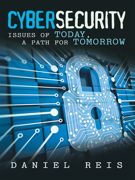 Title details for Cybersecurity by Daniel Reis - Available
